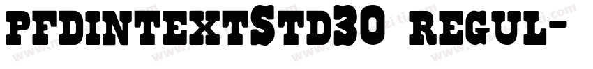 pfdintextStd30 regul字体转换